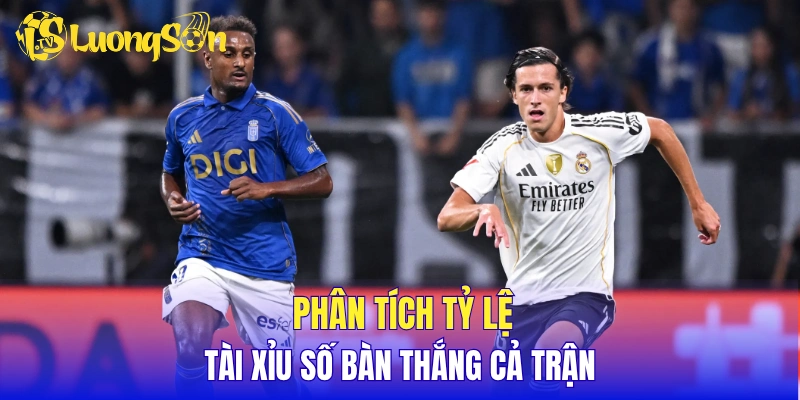 Phân tích tỷ lệ tài xỉu số bàn thắng cả trận